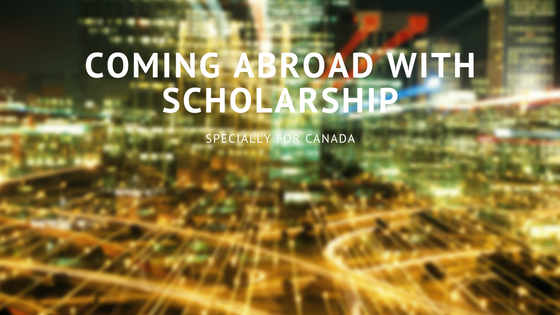 Study in Canada with scholarship/Funding.